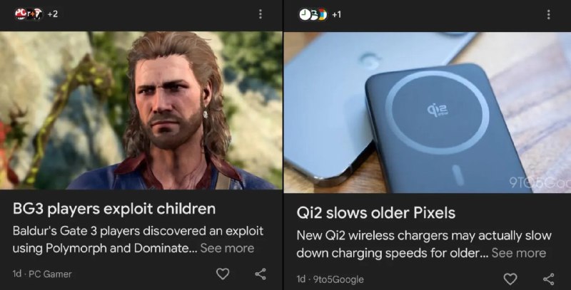 Google 在 Discover 中测试用 AI 生成“标题党”标题Google在手机端资讯产品Google Discover中小范围测试AI生成标题功能，将媒体原本的新闻标题替换为极度简短的自动生成版本，但标题屡屡出现严重偏题甚至误导，如把与《博德之门3》相关的报道概括成“BG3 players exploit children”（《博德之门3》玩家虐待儿童）之类点击诱饵式表述，导致内容与原文严重不符